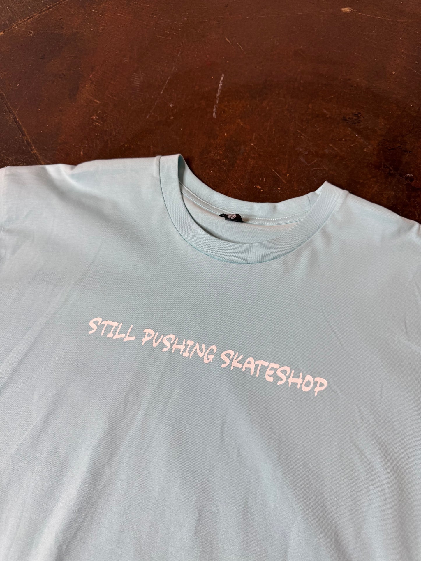 Still Pushing Shop Tee - Light Blue 3X